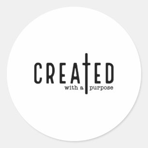 Created With A Purpose Jesus God Christian Faith E Classic Round Sticker