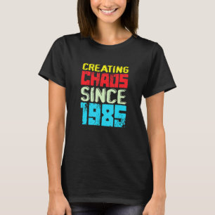 Creating Chaos Since 1985 37 Years Of Causing Chao T-Shirt