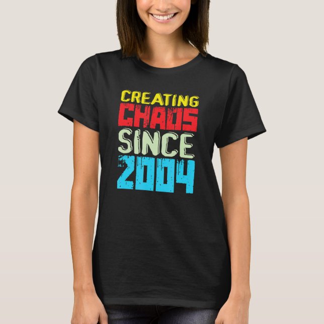 Creating Chaos Since 2004 18 Years Of Causing Chao T-Shirt (Front)