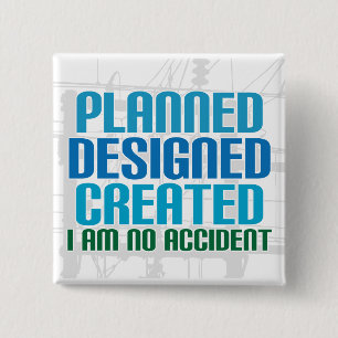 Creation button: Planned Designed Created 15 Cm Square Badge
