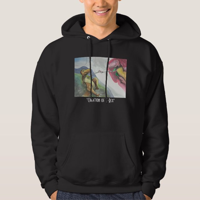 "Creation of T-Rex" Hoodie (Front)