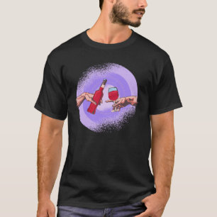Creation of Wine a  Michelangelo Parody of Adam T-Shirt