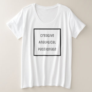 Creative, Analytical, Passionate T-Shirt Plus Size T-Shirt