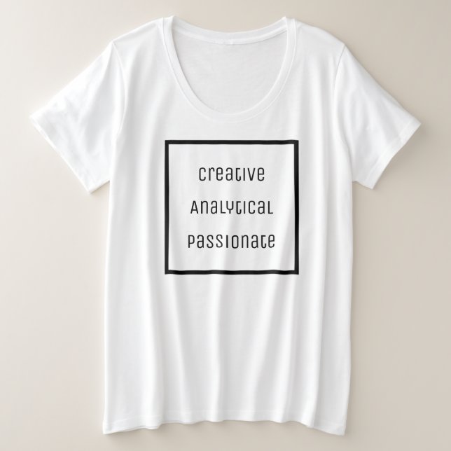 Creative, Analytical, Passionate T-Shirt Plus Size T-Shirt (Design Front)