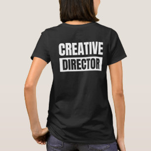 Creative Director T-Shirt