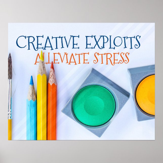 Creative Exploits Alleviate Stress Poster (Front)
