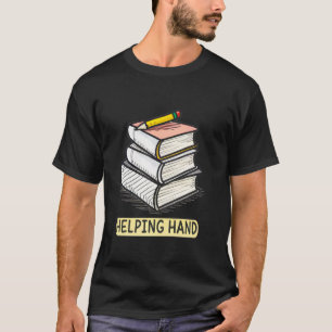 Creative Helping Hand Books and Pencil Design T-Shirt