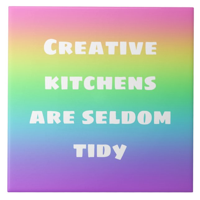 Creative Kitchens are Seldom Tidy Ceramic Tile (Front)