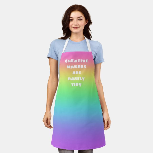 Creative Makers are Rarely Tidy Rainbow Apron (Worn)