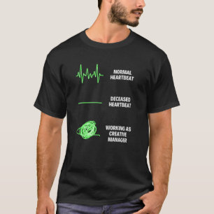 Creative Manager Worker Creative Manager T-Shirt