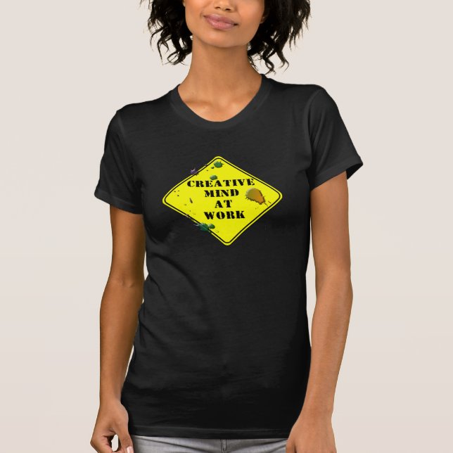 creative mind at work T-Shirt (Front)