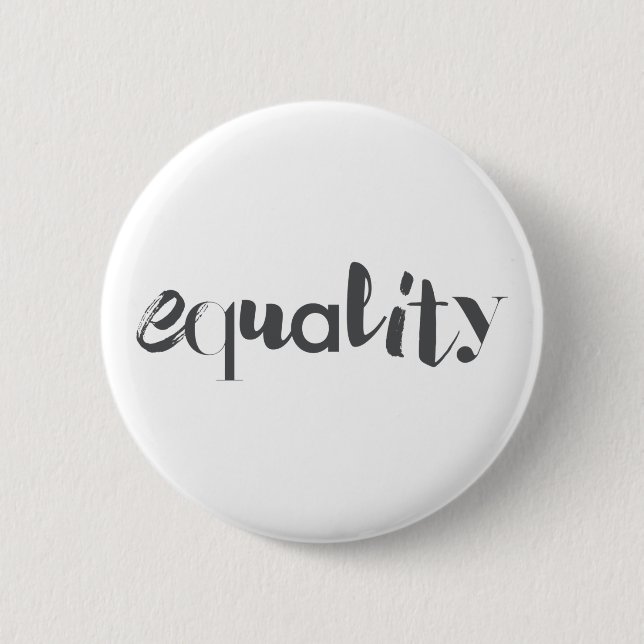 Creative, modern, playful, cool design of Equality 6 Cm Round Badge (Front)
