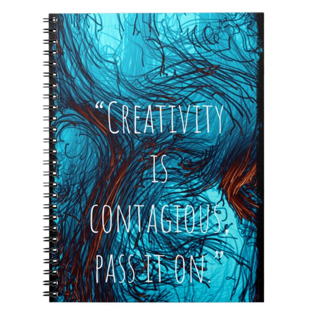 Creativity is contagious pass it on notebook (Front)