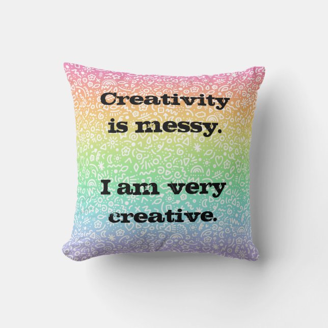 Creativity is Messy. Doodles Rainbow Throw Pillow (Front)