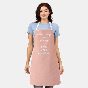 Creativity is Messy. Funny Apron