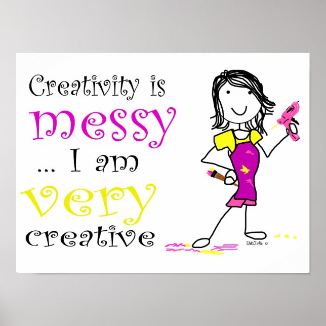 Creativity is Messy Poster (Front)