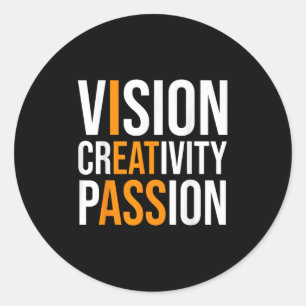 Creativity On Shirt Sarcastic Funny Motivation  Classic Round Sticker