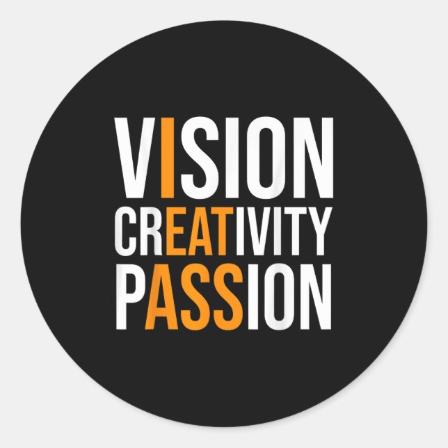 Creativity On Shirt Sarcastic Funny Motivation  Classic Round Sticker (Front)