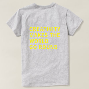 Creativity Quote Yellow Typography Back Print Grey T-Shirt