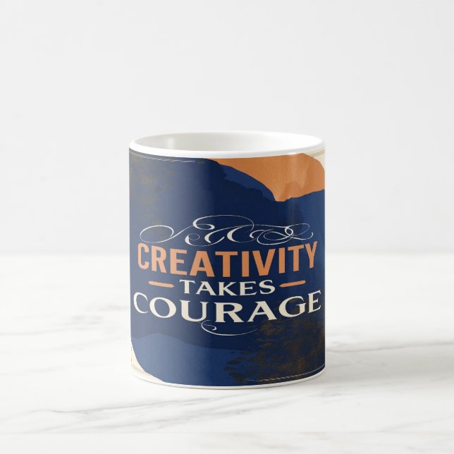 Creativity Takes Courage Coffee Mug (Center)