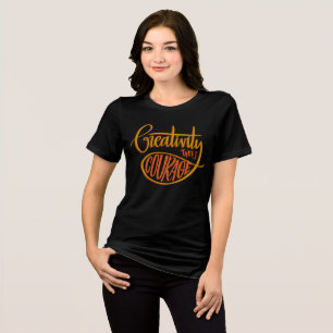 Creativity Takes Courage – Retro Typography Tee