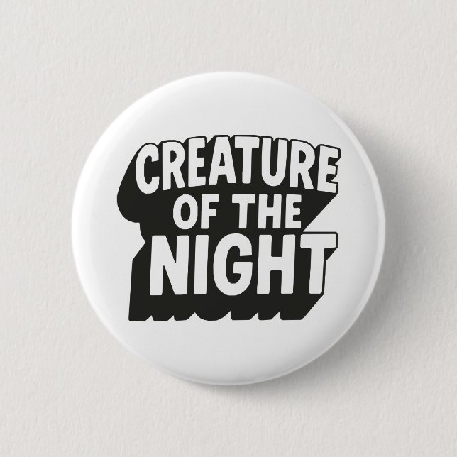 Creature of The Night 6 Cm Round Badge (Front)