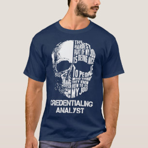 Credentialing Analyst T-Shirt