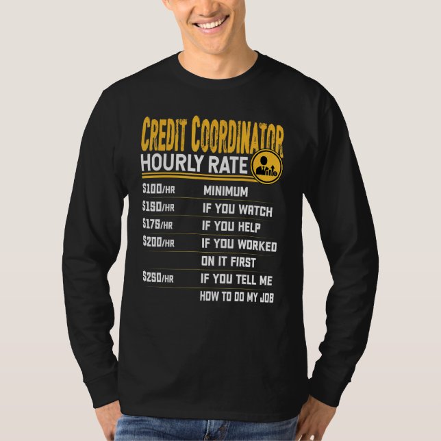 Credit Coordinator Hourly Rate  Credit Manager Dir T-Shirt (Front)
