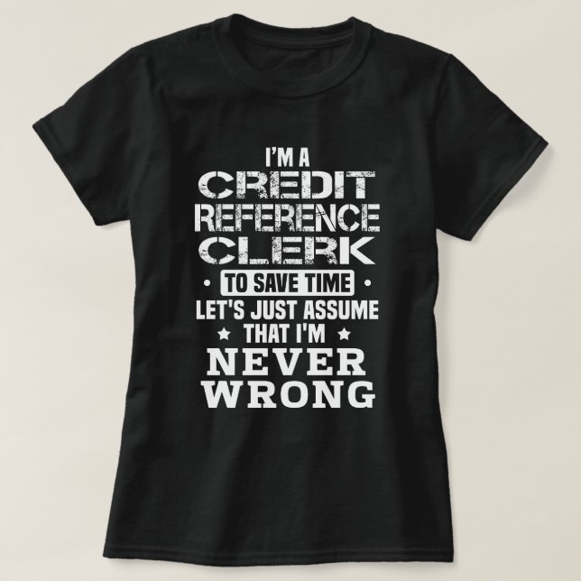 Credit Reference Clerk T-Shirt (Design Front)