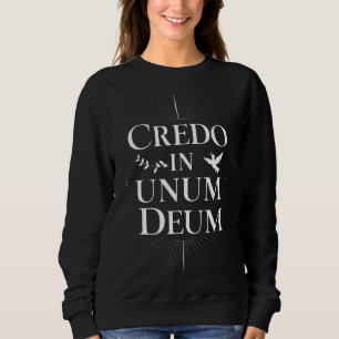 Credo in Unum Deum - Faith & Devotion Sweatshirt