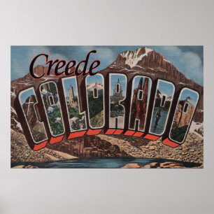 Creede, Colorado - Large Letter Scenes Poster