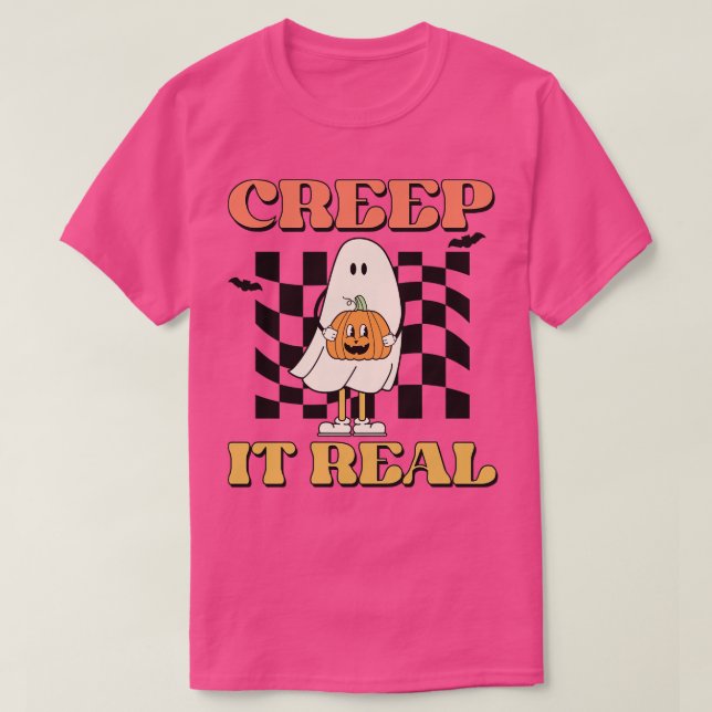 Creep It Real 2 T-Shirt (Design Front)