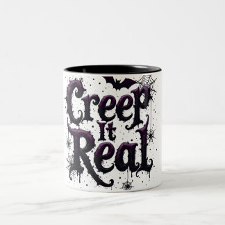 Creep It Real - Edgy Halloween Vibes Two-Tone Coffee Mug