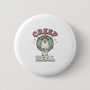 Creep It Real Ghost Disco Halloween Shirt Design_1 6 Cm Round Badge