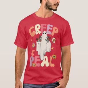Creep It Real Ghost Halloween Costume Floral Groov T-Shirt