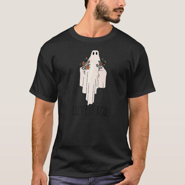 CREEP IT REAL  Halloween Ghost with Flowers Meme T-Shirt (Front)