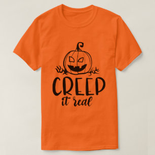 Creep It Real Halloween T-Shirt