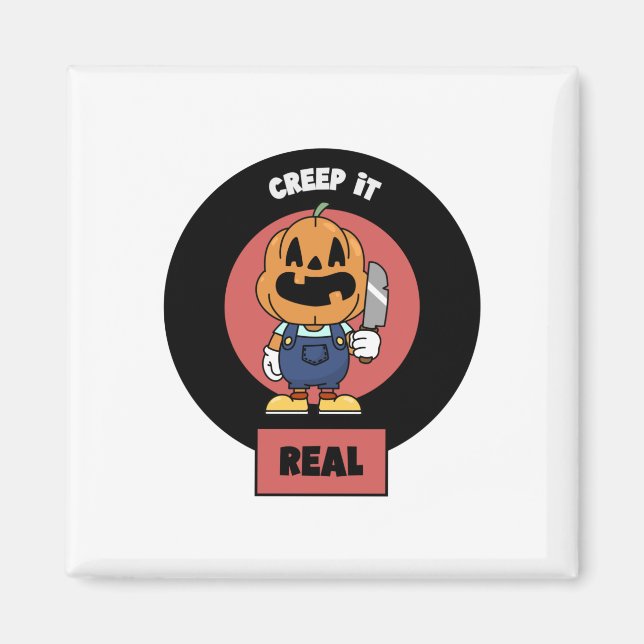 Creep It Real Magnet (Front)