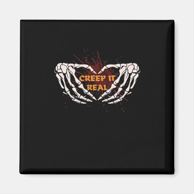 Creep It Real, Skeleton Hands Showing Heart Magnet (Front)