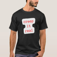 creep it real