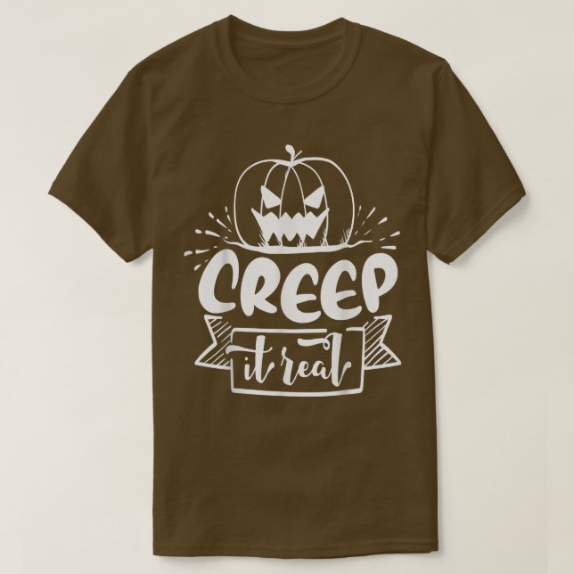 Creep it Real T-Shirt (Design Front)