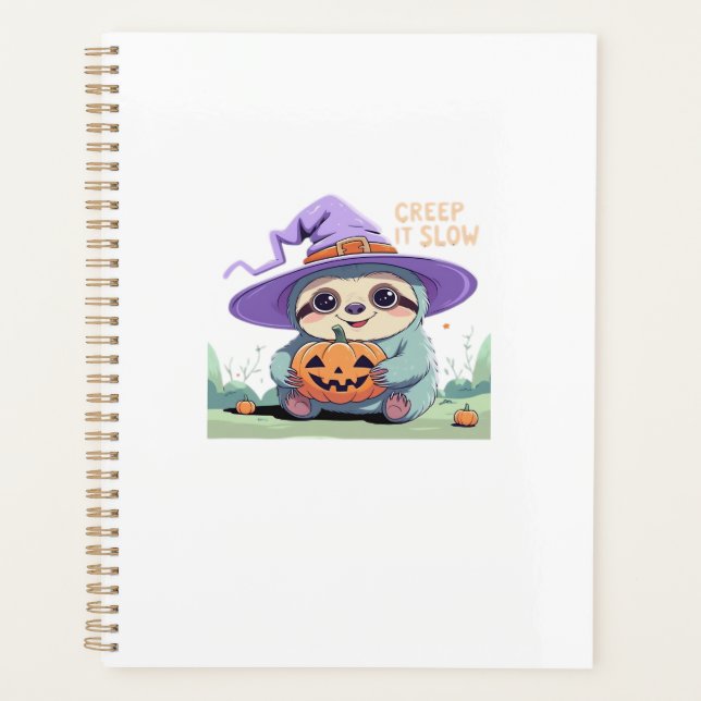 Creep It Slow � Cute Sloth Halloween Shirt  Funny  Planner (Front)