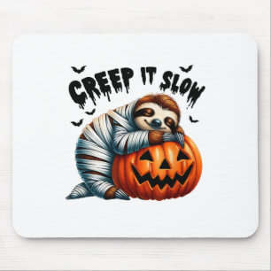 Creep It Slow Cute Sloth Mummy Jack O Lantern Hall Mouse Pad