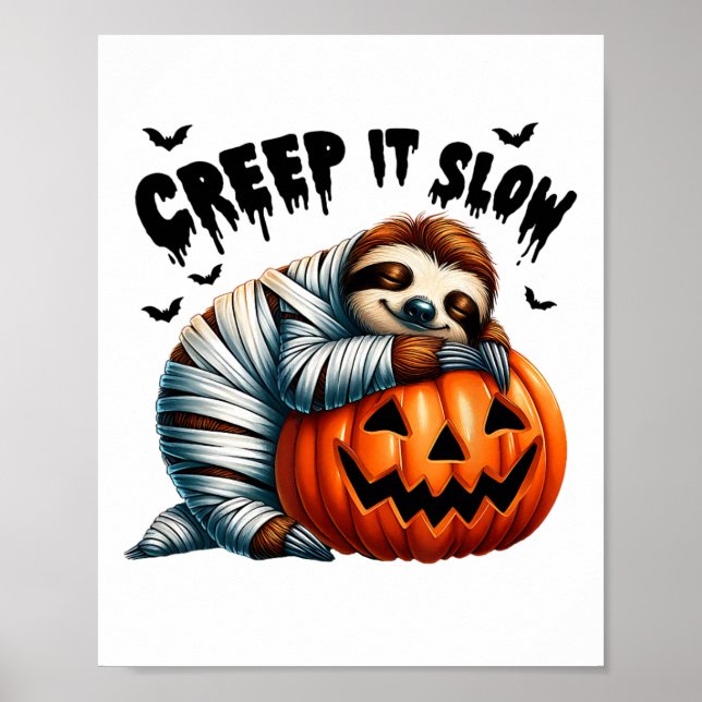 Creep It Slow Cute Sloth Mummy Jack O Lantern Hall Poster (Front)