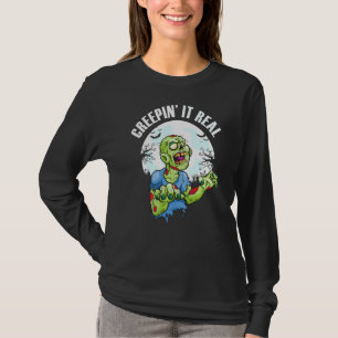 Creepin' It Real Creepy Scary Cute Halloween Zombi T-Shirt