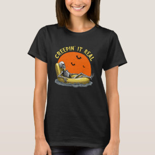 Creepin It Real Funny Halloween Skeleton Relaxing  T-Shirt