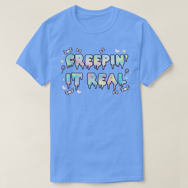 Creepin It Real Goth T-Shirt (Design Front)
