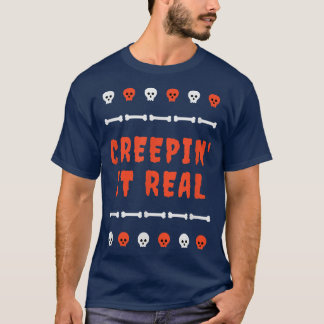 Creepin It Real Halloween Pun Creepy Skeleton Bo T-Shirt