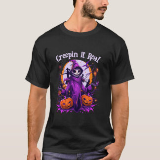 Creepin It Real Skull Skeleton Witch Pumpkin Funny T-Shirt