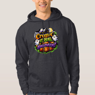 Creepin' It Real This Halloween Spooky Fun Hoodie